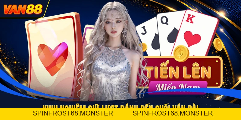 Tiến Lên Miền Nam - Luật Đánh Bài Chuẩn Cho Hội Viên